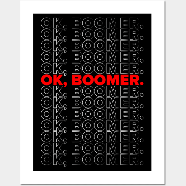 OK Boomer graphic Wall Art by Vector Deluxe